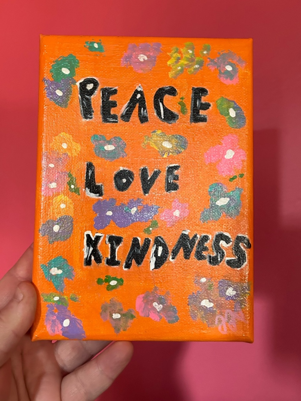 Original One Of A Kind Hippie Peace Love Kindness With Flowers Acrylic Painting